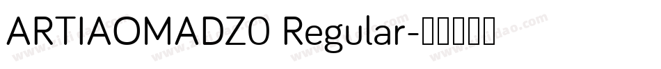ARTIAOMADZ0 Regular字体转换